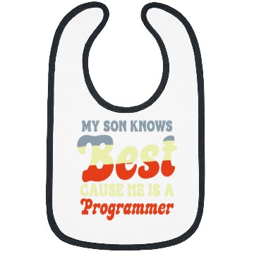Discover My Son Knows He Is A Programmer Funny Game Developer Bibs