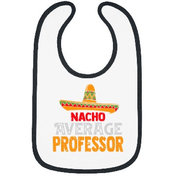 Discover Nacho Average Professor Cinco De Mayo Mexican Matching Bibs