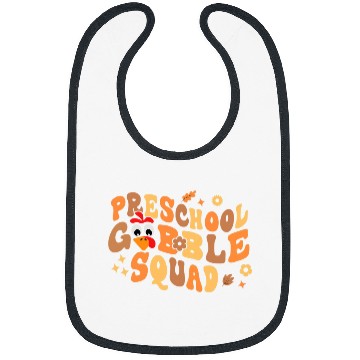 Discover Funny Turkey Thanksgiving Teachers Preschool Gobble Squad Bibs