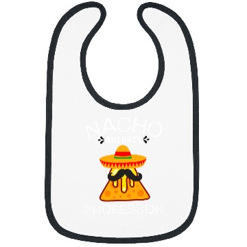 Discover Nacho average professor Cinco de mayo 2 Bibs