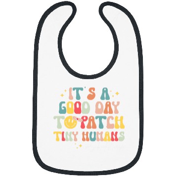 Discover Its A Good Day To Patch Tiny Humans Funny School nurses Bibs