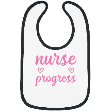 Discover nurses In Progress Nursing Student Future nurses Life 1 Bibs