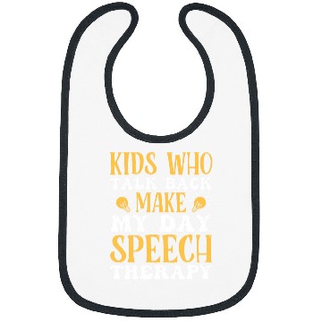 Discover Kids Who Talk Back Make My Day Speech Therapy 3 Bibs
