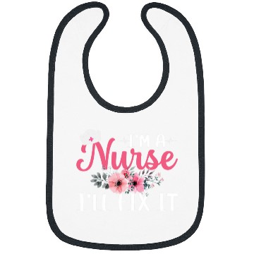 Discover I Am A nurses I Can Fix It nurses Registered Nursing Student Bibs