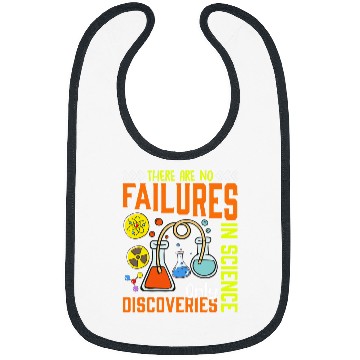 Discover There Are No Failures In Science Only Discoveries Science Bibs