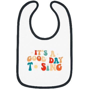 Discover Its a good day to sing Music Lover Teacher Student Retro Bibs