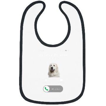 Discover My Great Pyrenees is Calling 1 Bibs
