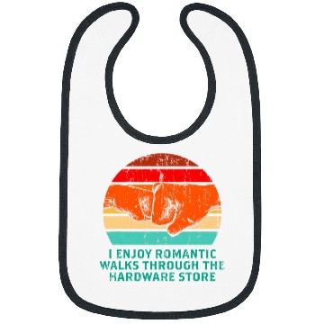 Discover Enjoy Romantic Walks In Hardware Store Fathers Day 1 Bibs