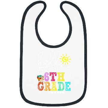Discover Hello 6th Grade Funny Teacher Student Back To School Bibs