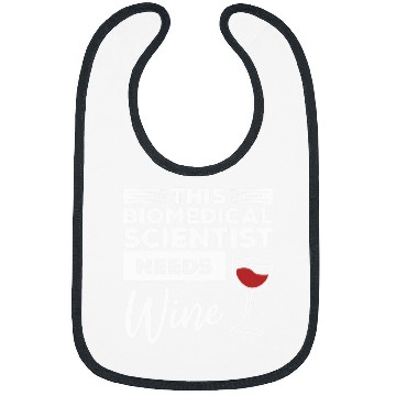 Discover This Biomedicals Scientist Needs Wines Science Bibs