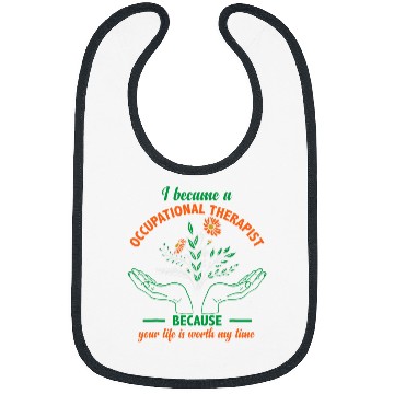 Discover Occupational Therapy I Became A Occupational Therapist OT Bibs