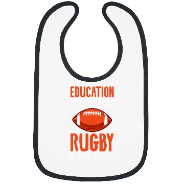 Discover Education Is Important Rugby Is Importanter 1 Bibs
