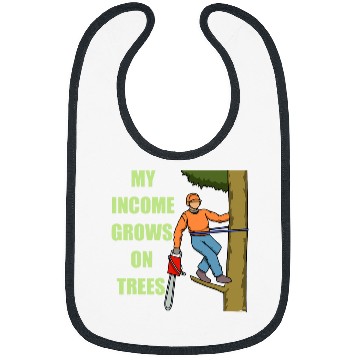 Discover Income Grows On Trees Arborist Tree Surgeon Bibs