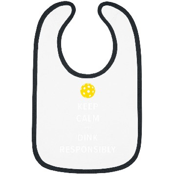 Discover Keep Calm and Dink Responsibly Pickleball Team Tournament Bibs