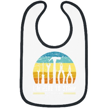 Discover Mens Im Here To Strip Electrical Wires Electrical Worker 1 Bibs