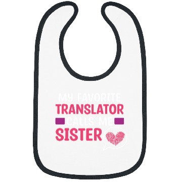 Discover Translator Calls Me Sister Interpreter Polyglot Graphic Bibs