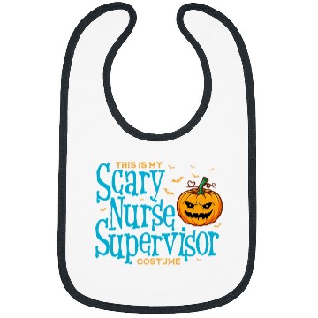 Discover This is Scary nurses Supervisor Halloween s For Women Bibs