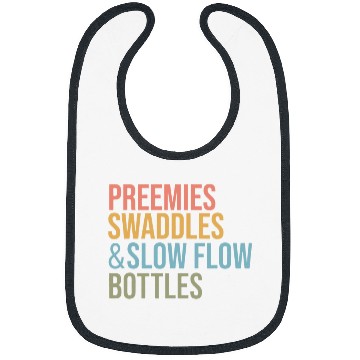 Discover NICU nurses Preemies Swaddles Slow Flow Bottles Appreciation Bibs