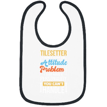Discover Tile Setter Attitude Problem for Tile Setting Worker Bibs