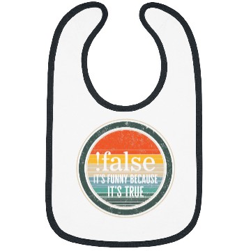 Discover Programmer False Because Its True Funny Coding Software Pro Bibs