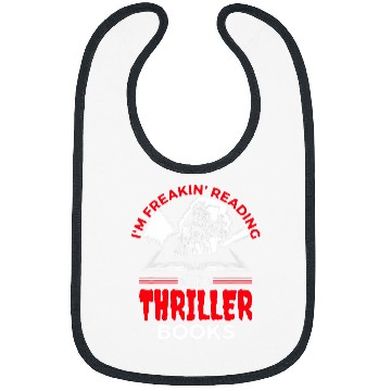 Discover I am Freakin reading Thriller book lover Bibs