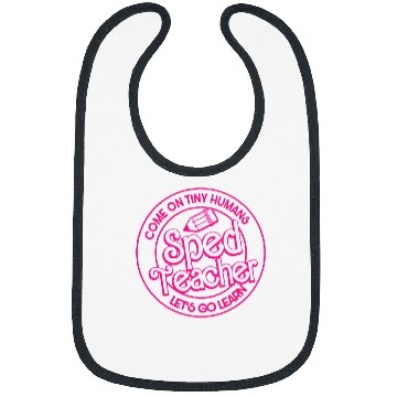 Discover Sped Teacher Come On Tiny Humans Lets Go Learn Bibs
