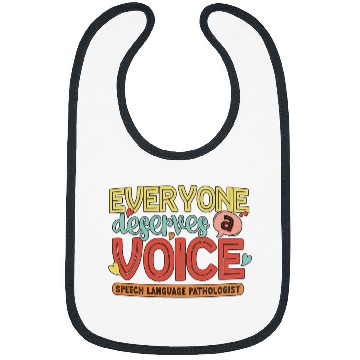 Discover Speech Language Pathologist Deserves A Voice SLP Therapist Bibs