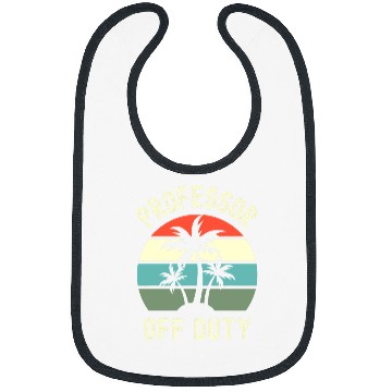 Discover Professor Off Duty Retired Professor Retirement Spring Break Bibs