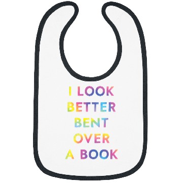 Discover I Look Better Bent Over A Book Funny Bibs