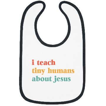 Discover I Teach Tiny Humans about Jesus Bible School Teacher Bibs