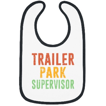 Discover Trailer Park Supervisor Hick Redneck Trailer White Trash Bibs