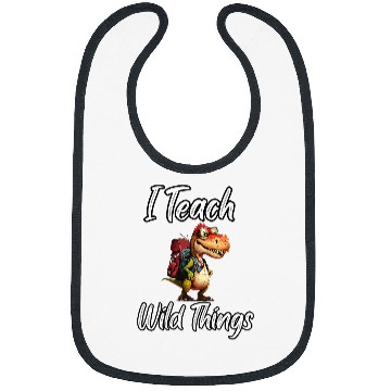 Discover I Teach Wild Things Dinosaur School Teacher Saurus TRex Bibs