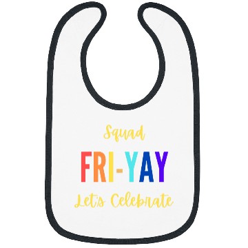Discover Lets Celebrate Squad happy FRIYAY Teacher Student Friday Bibs
