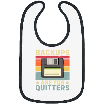 Discover Funny Backups for Quitters joke IT Developer programmer Tech Bibs