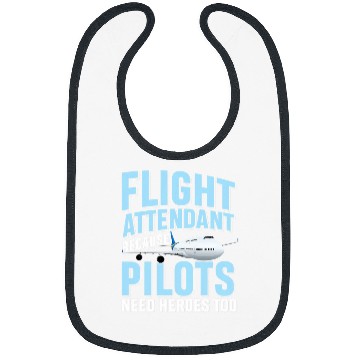 Discover Flight Attendant Because Pilots Need Heroes Too Bibs