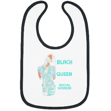 Discover Shes Black Shes a Queen Shes Social Worker Bibs