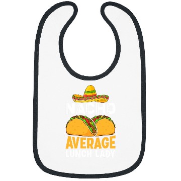 Discover Cafeteria Worker Rock Mexican Nacho Average Lunch Lady Bibs