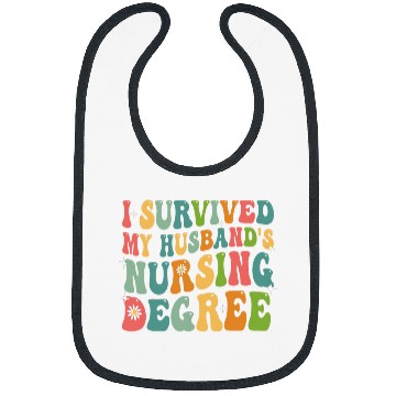 Discover I Survived My Husbands Nursing Degree Graduation nurses Bibs