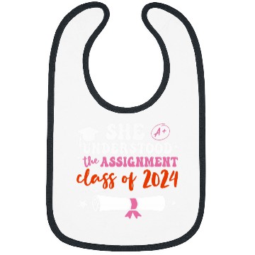 Discover She Understood The Assignment Graduation Senior Class 2024 Bibs