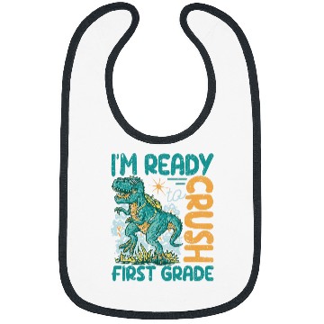 Discover Im Ready To Crush First Grade Dinosaur Back To School Trex Bibs