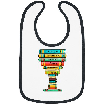 Discover Funny Reader Addict Book Lovers Wines Drinking Women Bibs
