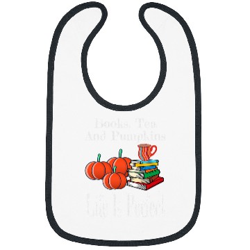 Discover Life Is Perfect Fall Pumpkin Tea Drinker Book Lover Reader Bibs