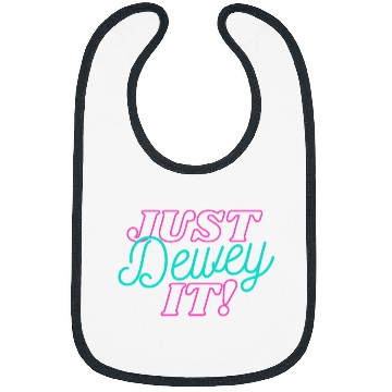 Discover Funny Librarian Library Worker Just Dewey It Book Lover Bibs