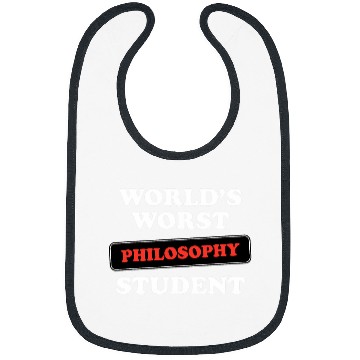 Discover Worlds Worst Philosophy Student Bibs