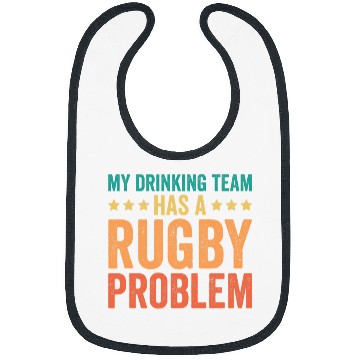 Discover Funny My Drinking Team Has A Rugby Problem Rugby Fans Bibs