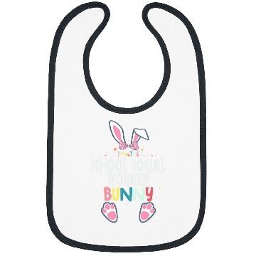 Discover Im The School Social Worker Bunny Easter Day Rabbit Bibs