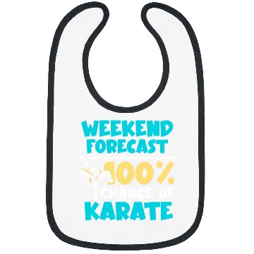 Discover Weekend forecast 100 chance of Karate Bibs