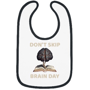 Discover Dont Skip Brain Day Reading Book Lover Teacher Reader Nerd 8 Bibs