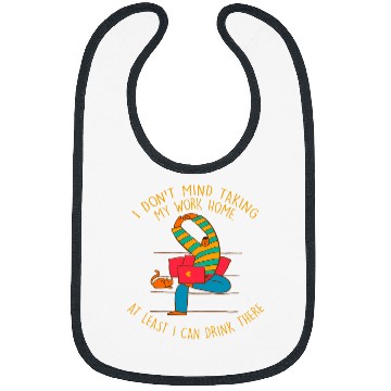 Discover Taking Work homes I Can Drink There Drinking Employee 2 Bibs