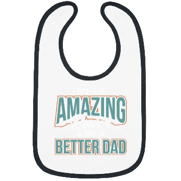 Discover Im An Amazing Rower And A Better Dad Rowing Crew Gift Bibs